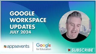 Google Workspace Updates - July 2024