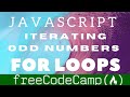 Iterate odd numbers with a for loop| freecodecamp basic Javascript walkthrough guide