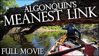 The Meanest Link - 400km+ of Algonquin's Toughest Challenge - Full Trip Movie - 4K