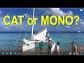 ⛵️CAT or MONO? PROs & Cons of Cruising Sailboat Types with Gary Fretz