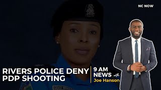 Rivers Police Deny PDP Shooting Incident - 9 AM News 3 February, 2025