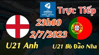 Soi kèo trực tiếp U21 Anh vs U21 Bồ Đào Nha - 23h00 Ngày 2/7/2023 - UEFA U21 CHAMPIONSHIP 2023