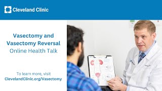 Vasectomy and Vasectomy Reversal | Online Health Talk 2024