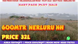 HOSUR  | EAST PLOT SALE | 600MTR NERLURU NH | PRICE 2700/SQFT | BOOK NOW 9585 178703