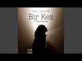 Bir Kez (Original Mix)