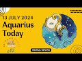 Aquarius | 13 July 2024 | آج کا دن | Aaj ka Din Kaisa Rahega | Aaj Ka Din | Horoscope Today