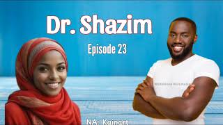 DOCTOR SHAZIM 23 - Latest Hausa Audio Novel