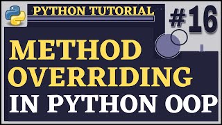 Method Overriding | Python Tutorial for Beginners | Python