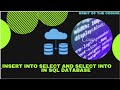 Select into & Insert into select statements in SQL Database with example.