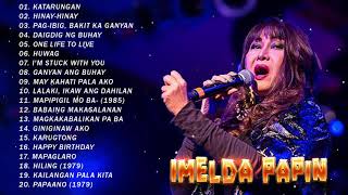 Imelda Papin Greatest Hits Imelda Papin Best Of Imelda Papin Opm Tagalog Love Songs