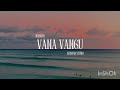 Naissan--Vana Vangu [ offical mp3] 2025