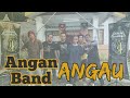 Angan Band #ANGAU #LyricsVideo #videolirik