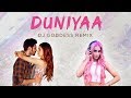 Duniyaa | Luka Chuppi | Kartik Aaryan | Kriti Sanon | Akhil | Dhvani B | DJ Goddess Remix