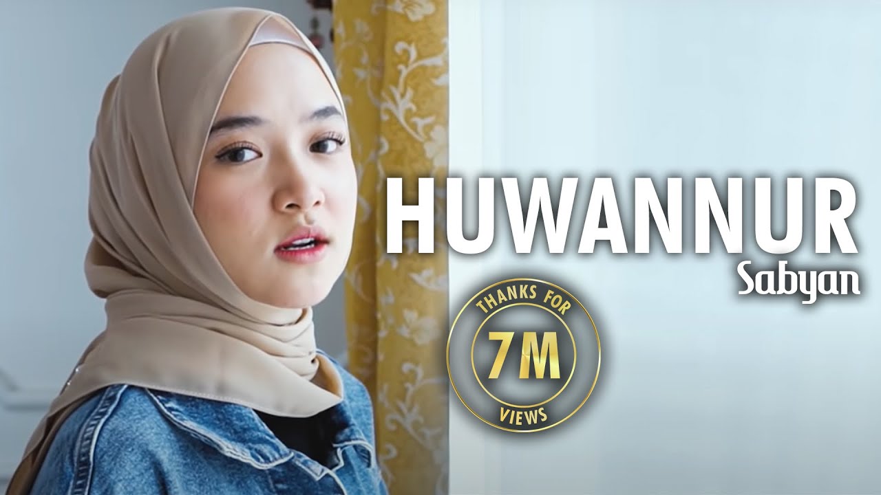 SABYAN - HUWANNUR | COVER SABYAN - HUWANNUR | COVER