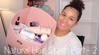 My Natural Hair Product Stash Part- 2| I Don’t Know How I Got Here😂😂