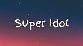 【Rainych】 热爱105°C的你 / Super Idol - A Si (cover) - Lyrics