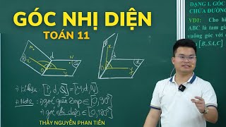 Góc Nhị Diện - Góc Phẳng Nhị Diện (Full Dạng) - Toán 11 (Sgk Mới) || Thầy Nguyễn Phan Tiến