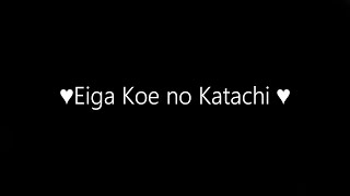 ♥Eiga Koe no Katachi AMV♥
