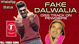 Pewdiepie Vs T-Series || Fake Dalwalia Reply To Pewdiepie || WhatsApp Status 2019!!