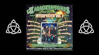 2005 ✧Interpuesto✧ ‎–  Karaokentones Los Éxitos De Interpuesto Vol. 3 (✧Álbum Completo✧)