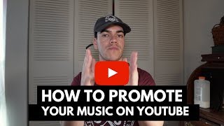 How to Promote Your Music on Youtube | BEST Tips Youtube for Musicians