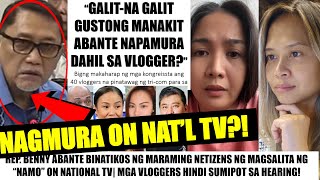 Matapos HINDI SIPUTIN ng mga VLOGGER| ABANTE NAGMURA NGABA on NATIONAL TV?| NETIZENS NAWINDANG!?