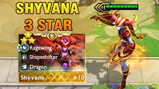 3 STAR SHYVANA | TFT SET 7