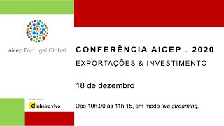 Conferência AICEP.2020 - 4ª Sessão