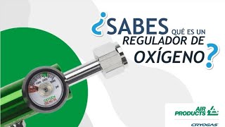 Tutorial Regulador y Cilindros para Oxígeno Medicinal