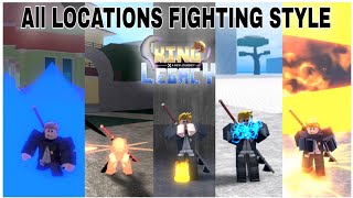 All locations Fighting Style + Showcase In King Legacy