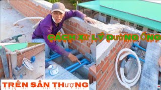 MEP II Cách Xử Lý Đường Ống Nước,Máy Lạnh Hộp Gen Trên Sân Thượng Đúng Kỷ Thuật