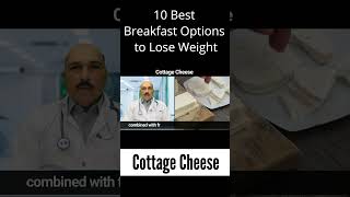 Cottage Cheese - 10 Best Breakfast Options to Lose Weight #weightloss #weightlosstips #breakfast