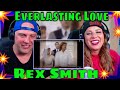 The Wolf Hunterz React To Rex Smith's Everlasting Love!