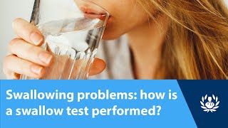 Swallowing problems: how is a swallow test performed?