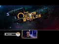 The Outer Worlds - Pt 34 YT (Murder on Eridanos) | First Playthrough