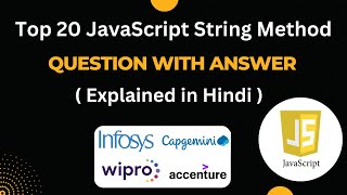 Top 20 JavaScript String Methods |JavaScript Method| Explained in Hindi | Interview Question Answer|