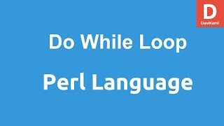 Perl Programming Do While Loop