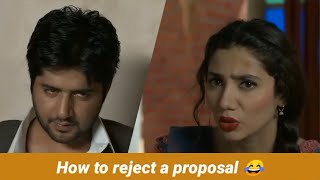 How To Reject A Proposal || Ft. Mahira Khan & Imran Ashraf