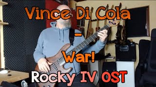 218 Vince Di Cola War! bass cover Rocky IV OST