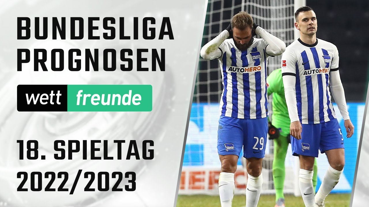 Bundesliga Tipps 18. Spieltag 22/23 ⚽ BuLi Vorschau & Prognose - YouTube