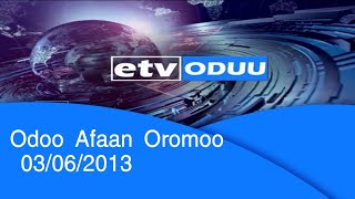 Oduu Afaan Oromoo 03/06/2013