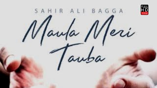 Maula Meri Tauba🕌 | Sahir Ali Bagga 💕 | Very Sad Song | Raz Entertainment