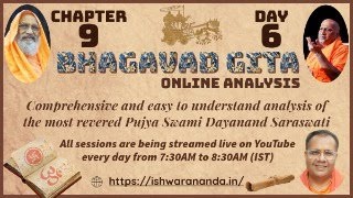 BHAGAVAD GITA (Chapter 9)          DAY 6