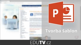 Tvorba korporátních šablon v PowerPointu | EduTV