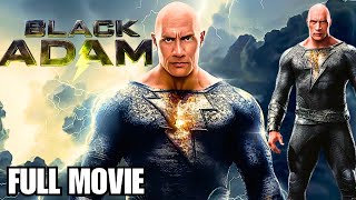 Black Adam: Full Movie : A Legend Reborn in Power and Fury_ Review \u0026 Facts!