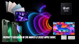 Apple Announces New iPhone SE,,Mac Studio ,Studio Display, iPhone 13 colors, iPad Air 3 ,M1 Ultra