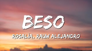 ROSALÍA & Rauw Alejandro - BESO (Lyrics)