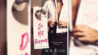 Do Not Respond by M.R. Field 🎧📖 Billionaires Romance