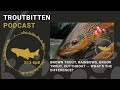 brown trout rainbow brook trout cutthroat what s the difference troutbitten podcast s13 ep7