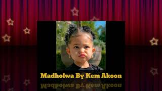 Madholwa By Kem Akoon